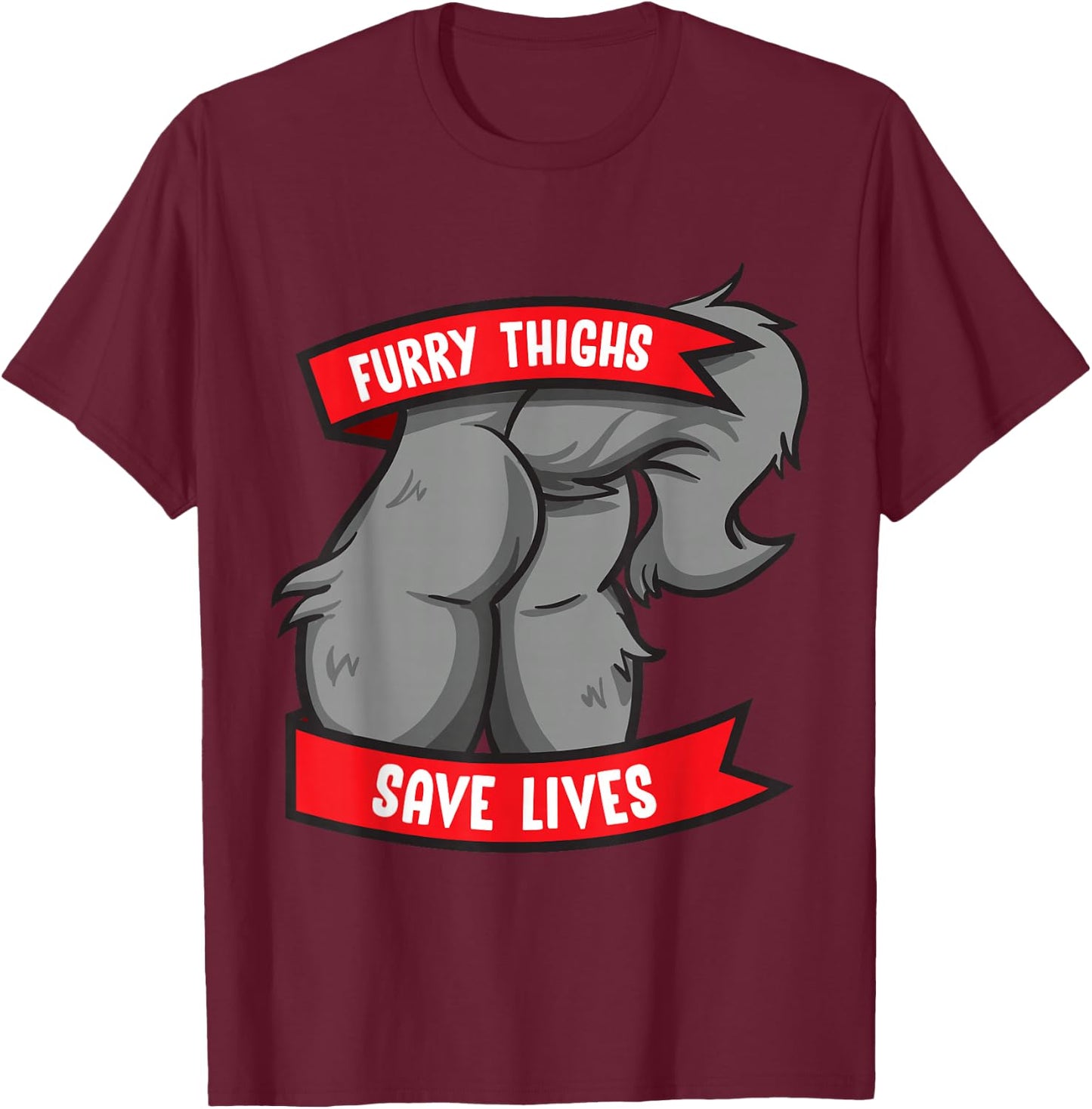 Wolf Furry Thighs Save Lives Proud Furry Pride Fandom T-Shirt - T-Shirt | Maroon