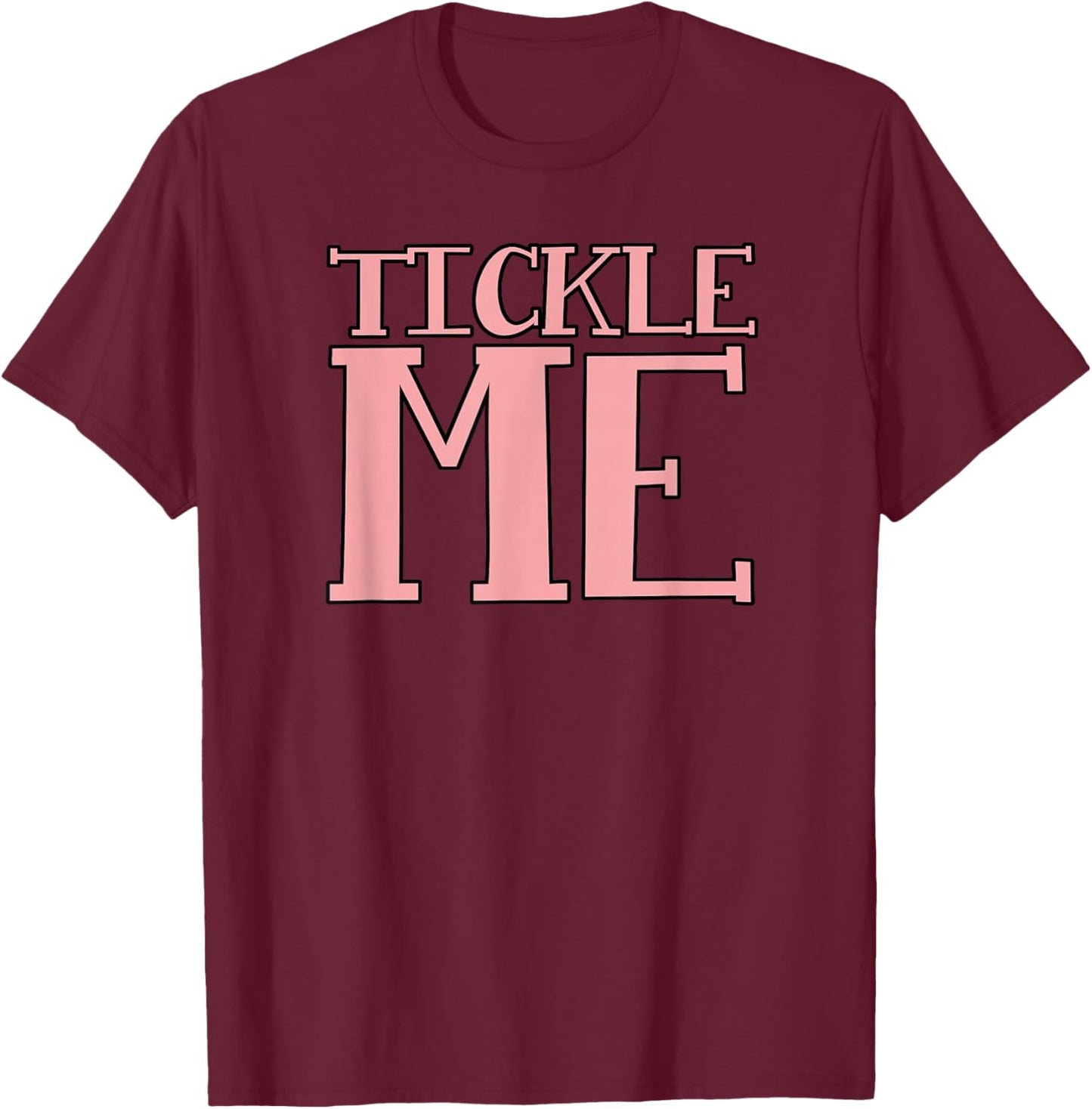 Ticklish Designs - Black - Small - - Short Sleeve - Letter Print - Family, Friends, Students T-Shirt - T-Shirt | Maroon