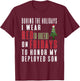 Wear Red on Friday Holiday Quote - Deployed Son T-Shirt - T-Shirt | Maroon