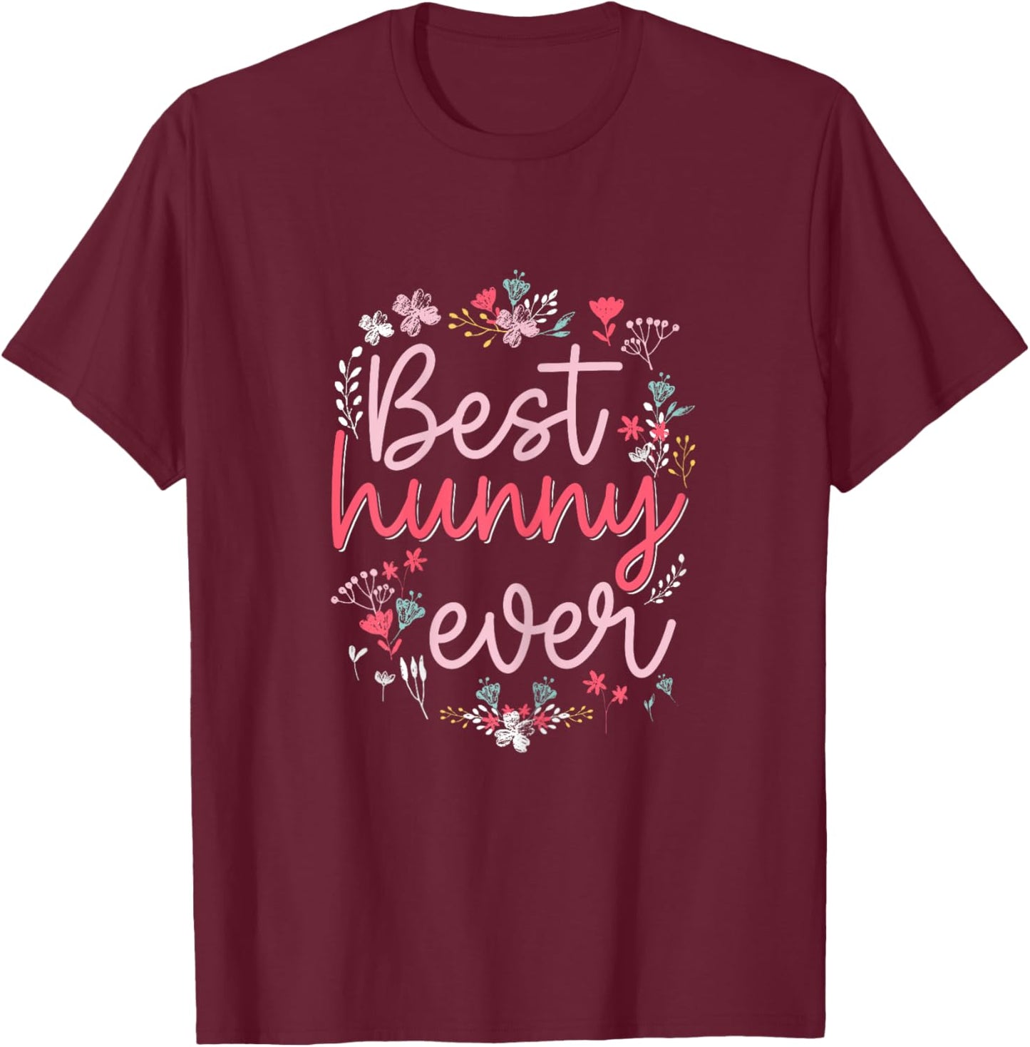 Best Hunny Ever - Cute Floral Mom Grandma Mothers day T-Shirt - T-Shirt | Maroon