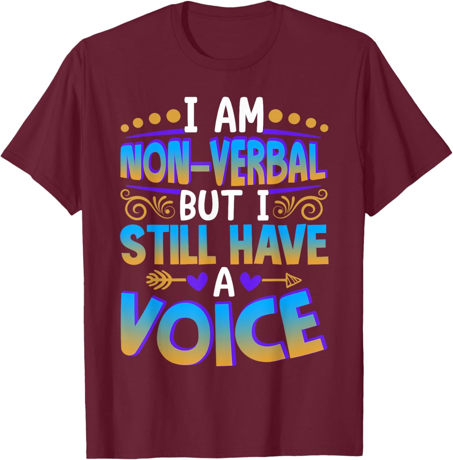 Special Needs NonVerbal Autism Awesome Gift T-Shirt - T-Shirt | Maroon