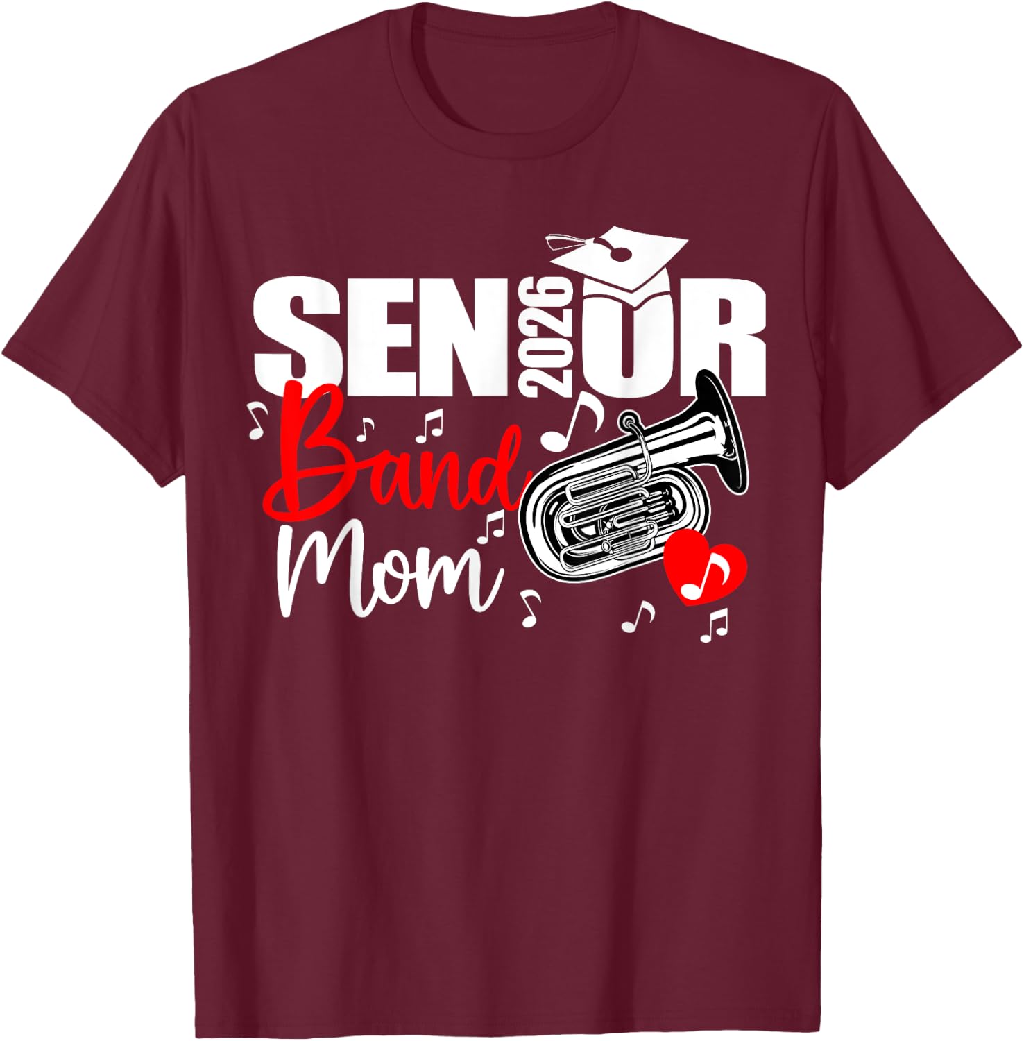 Senior Band Mom 2026 Marching Band Class of 2026 Tuba T-Shirt - T-Shirt | Maroon
