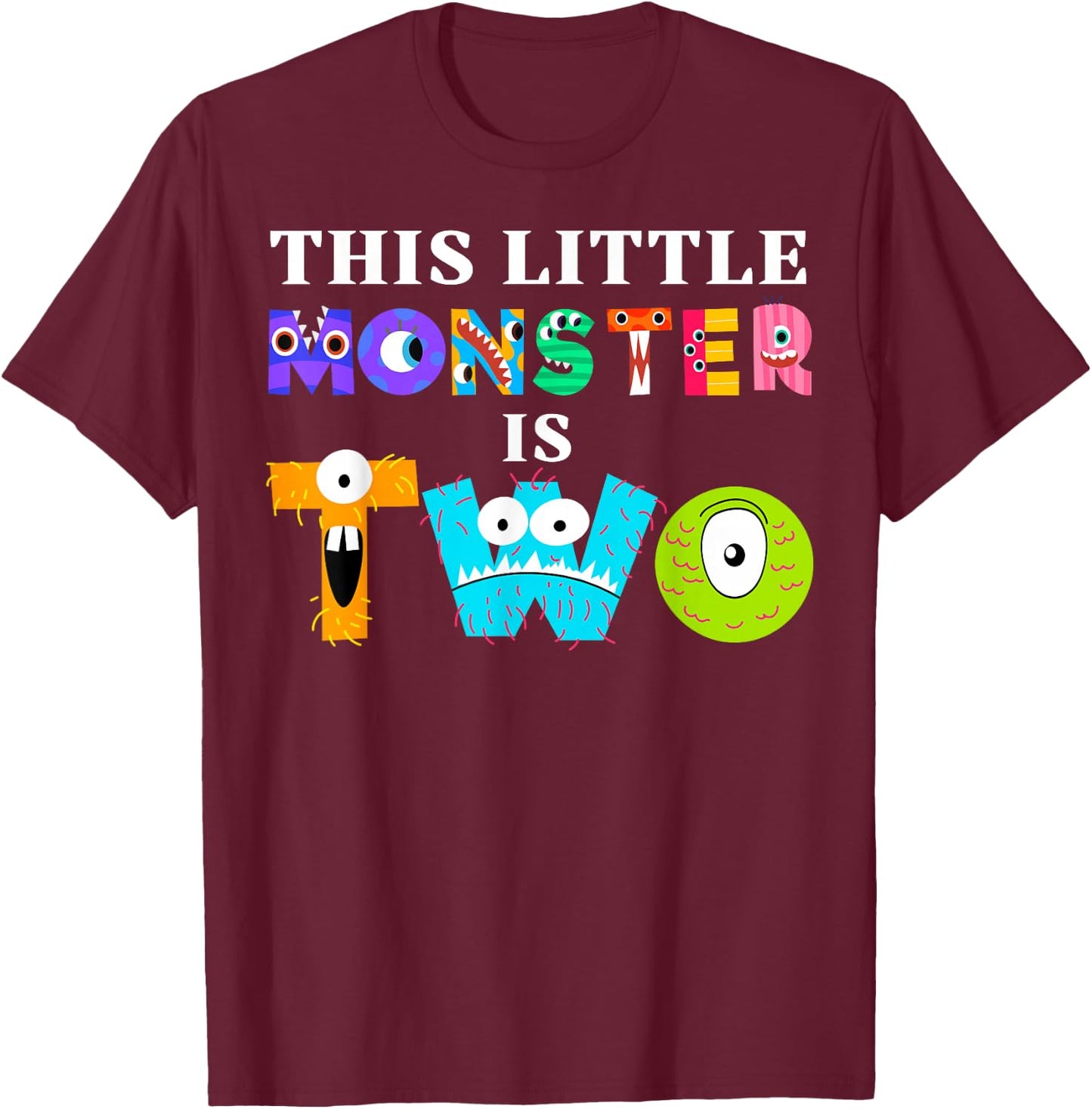 This Little Monster is Two 2nd Birthday Party Family Monster T-Shirt - T-Shirt | Maroon