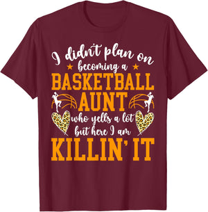 Becoming A Basketball Aunt Of A Basketball Player Aunt T-Shirt - T-Shirt | Maroon