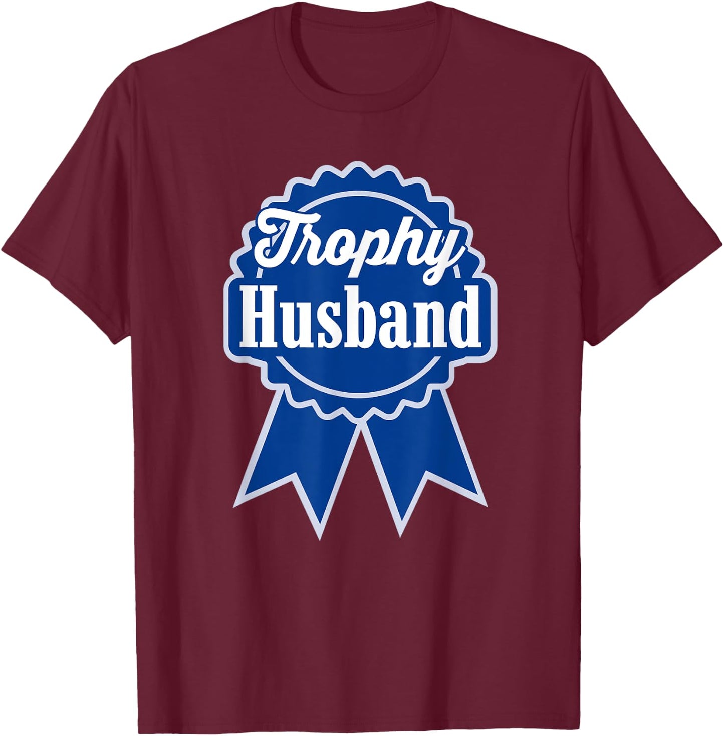 Trophy Husband Retro Ribbon Style T-Shirt - T-Shirt | Maroon