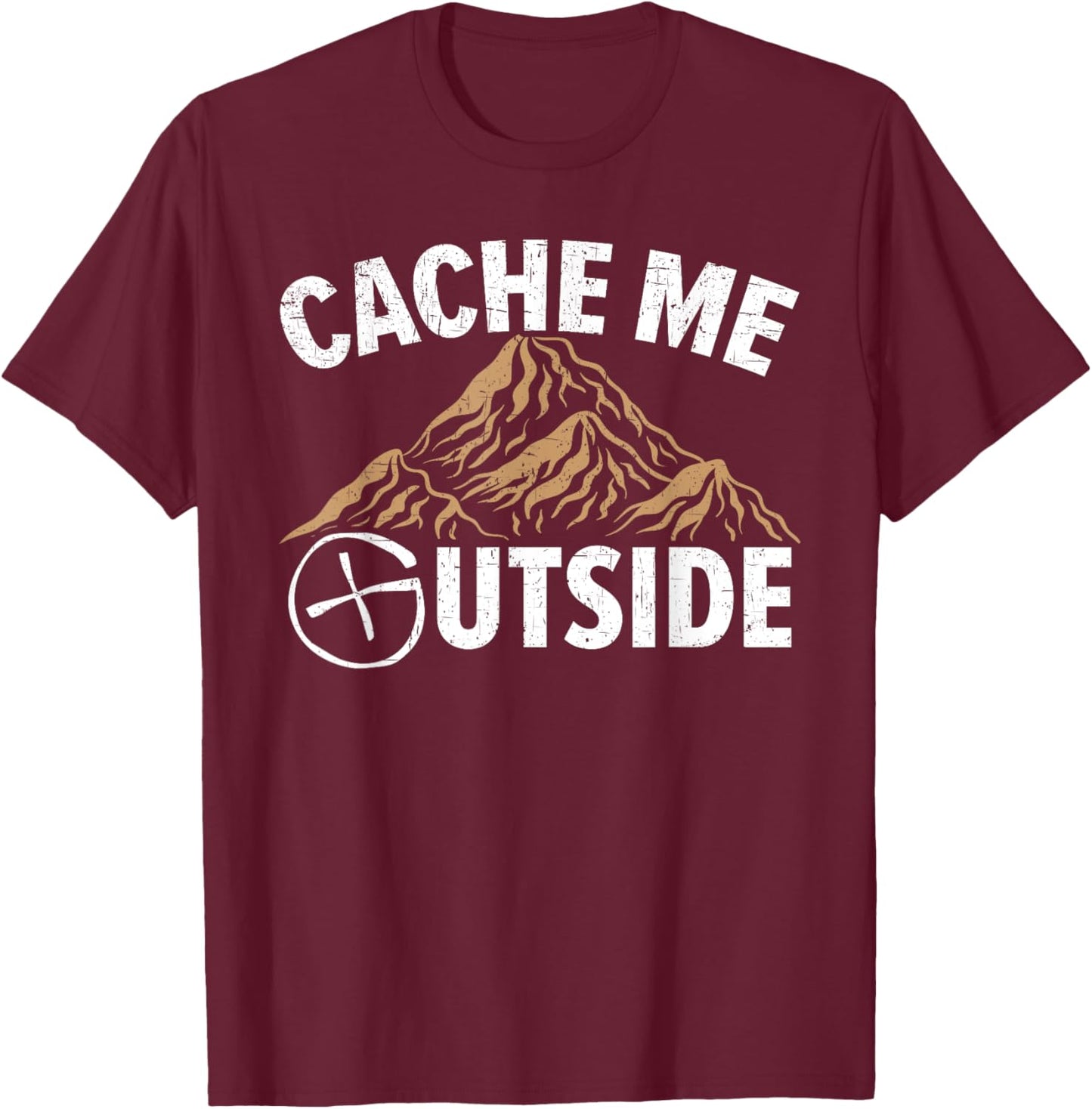 Cache Me Outside Map Reading Geocacher Geocache Geocaching T-Shirt - T-Shirt | Maroon