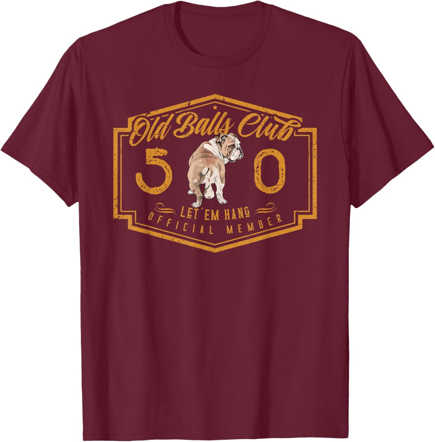 Old Balls Club 50 Years of Awesome Funny 50th Birthday Gag T-Shirt - T-Shirt | Maroon