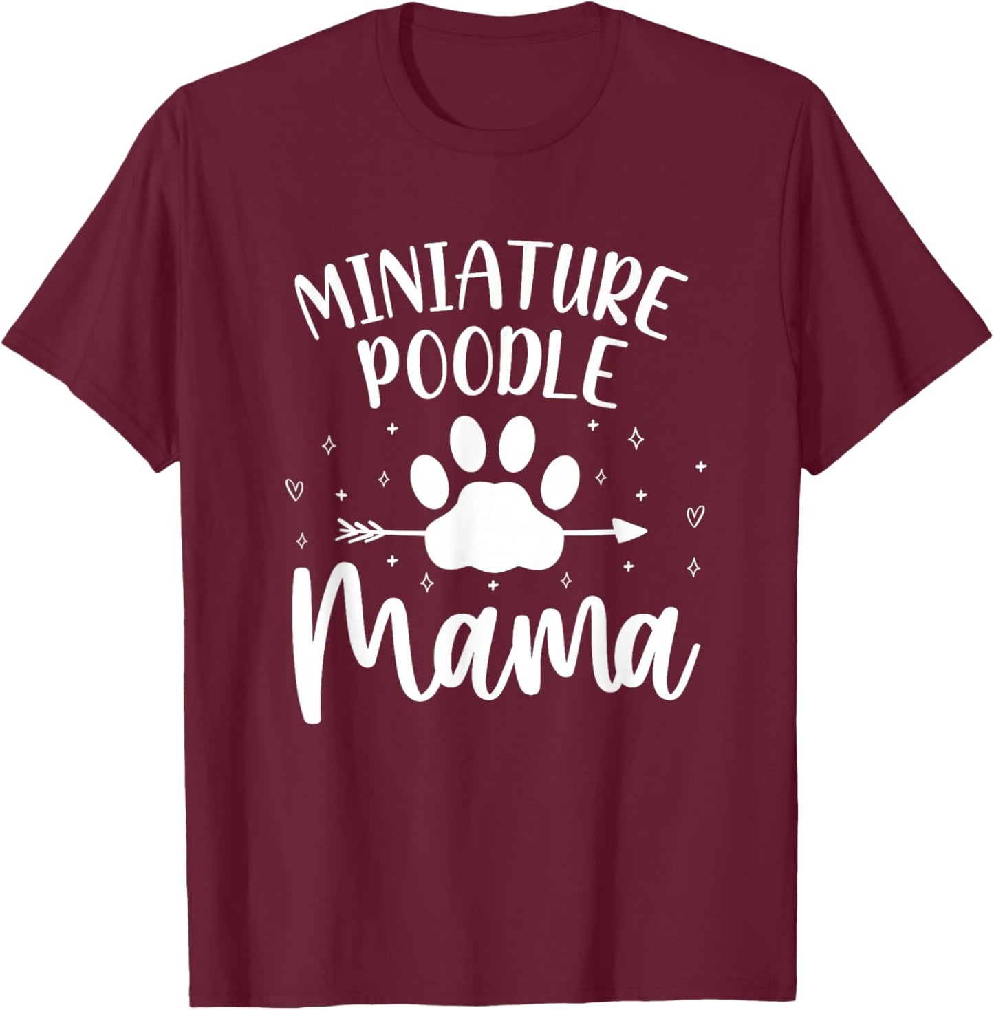 Miniature Poodle Mama Mom Funny Mini Poodle Humor T-Shirt - T-Shirt | Maroon