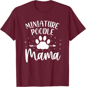 Miniature Poodle Mama Mom Funny Mini Poodle Humor T-Shirt - T-Shirt | Maroon