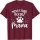 Miniature Poodle Mama Mom Funny Mini Poodle Humor T-Shirt - T-Shirt | Maroon