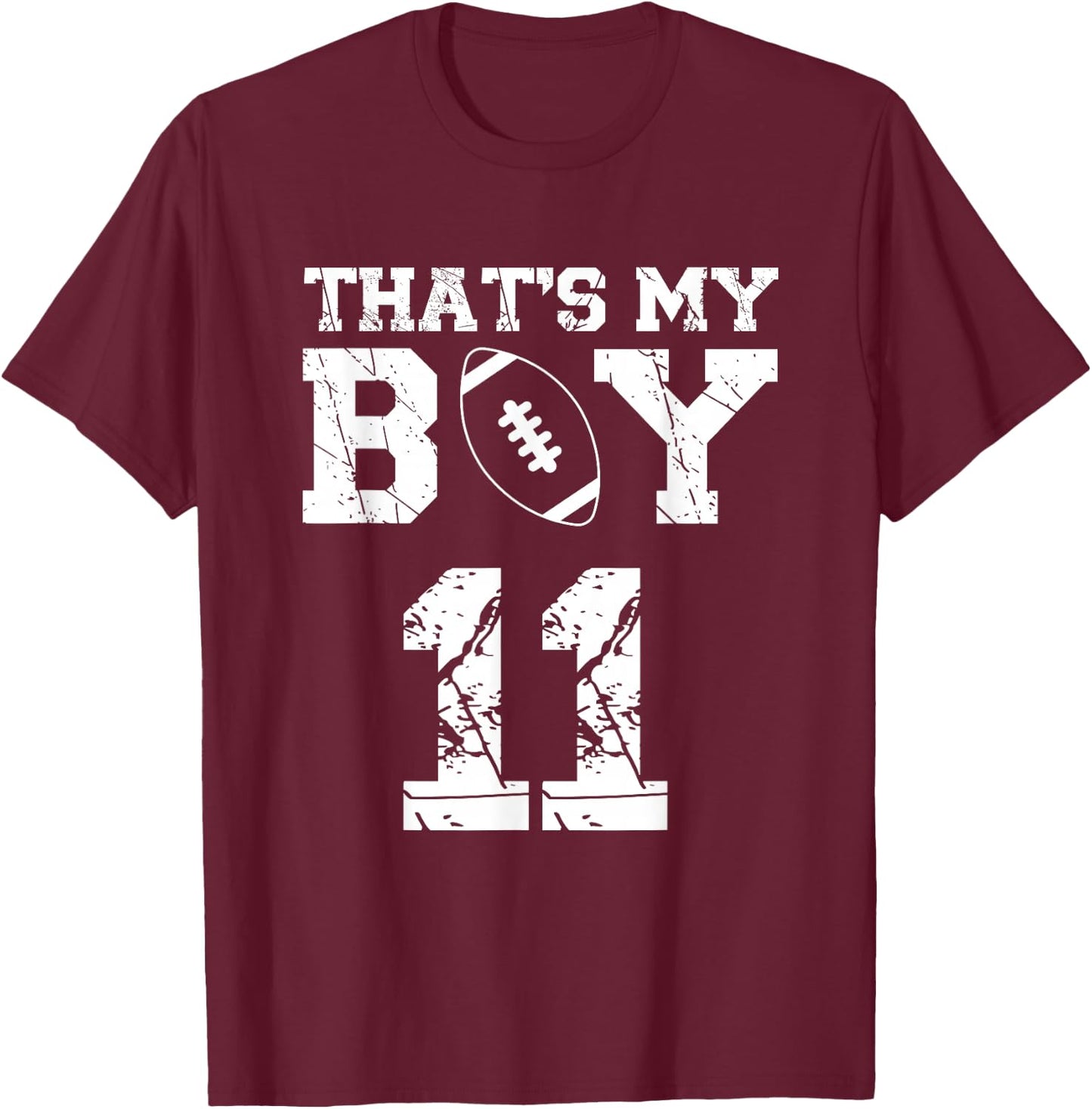 That's My Boy Football Number #11 T-Shirt - T-Shirt | Maroon