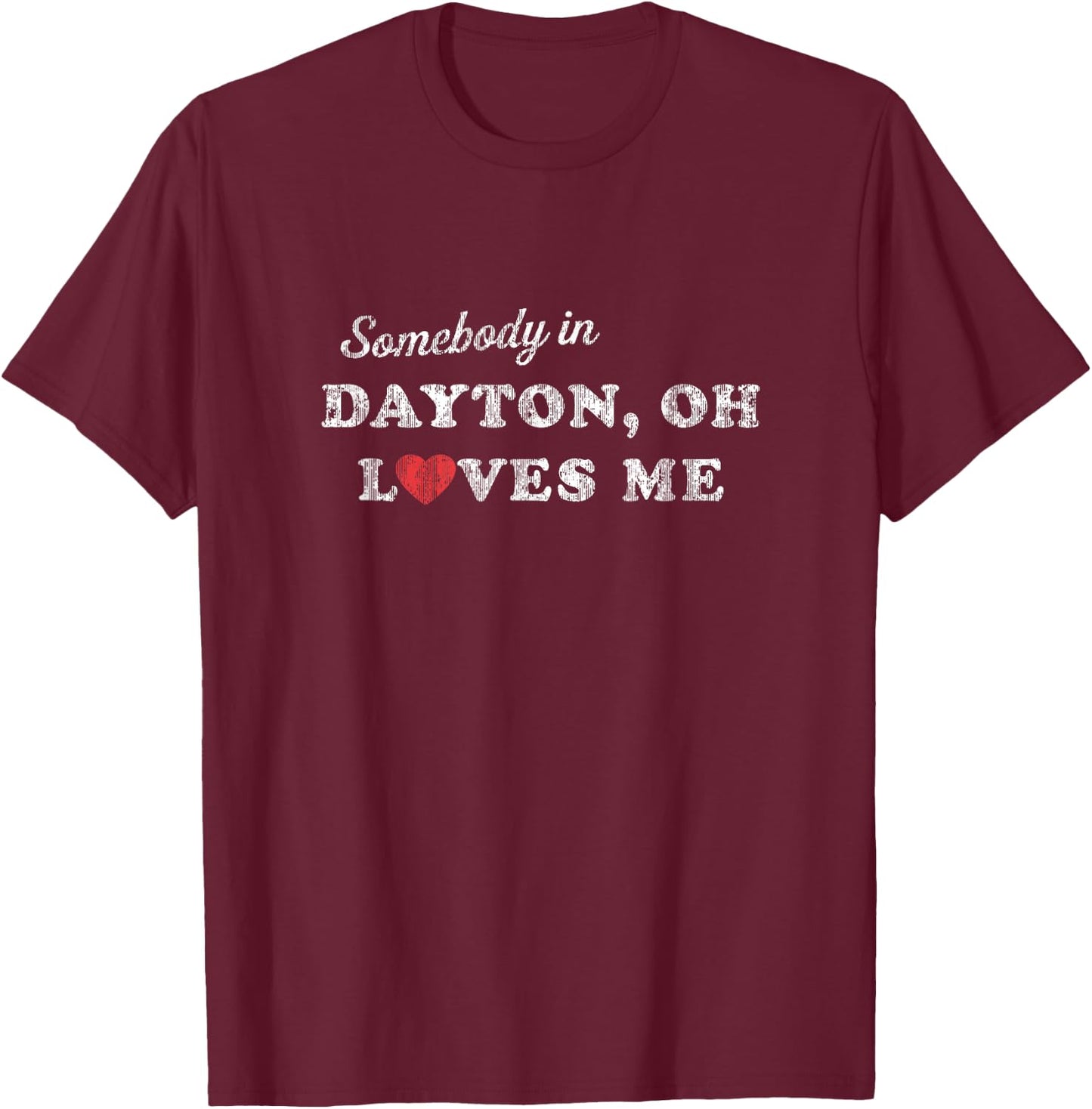 Dayton Ohio OH Retro 70's Gift of Love T-Shirt - T-Shirt | Maroon