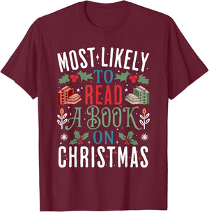 Most Likely To Read A Book On Christmas Matching Family T-Shirt - T-Shirt | Maroon