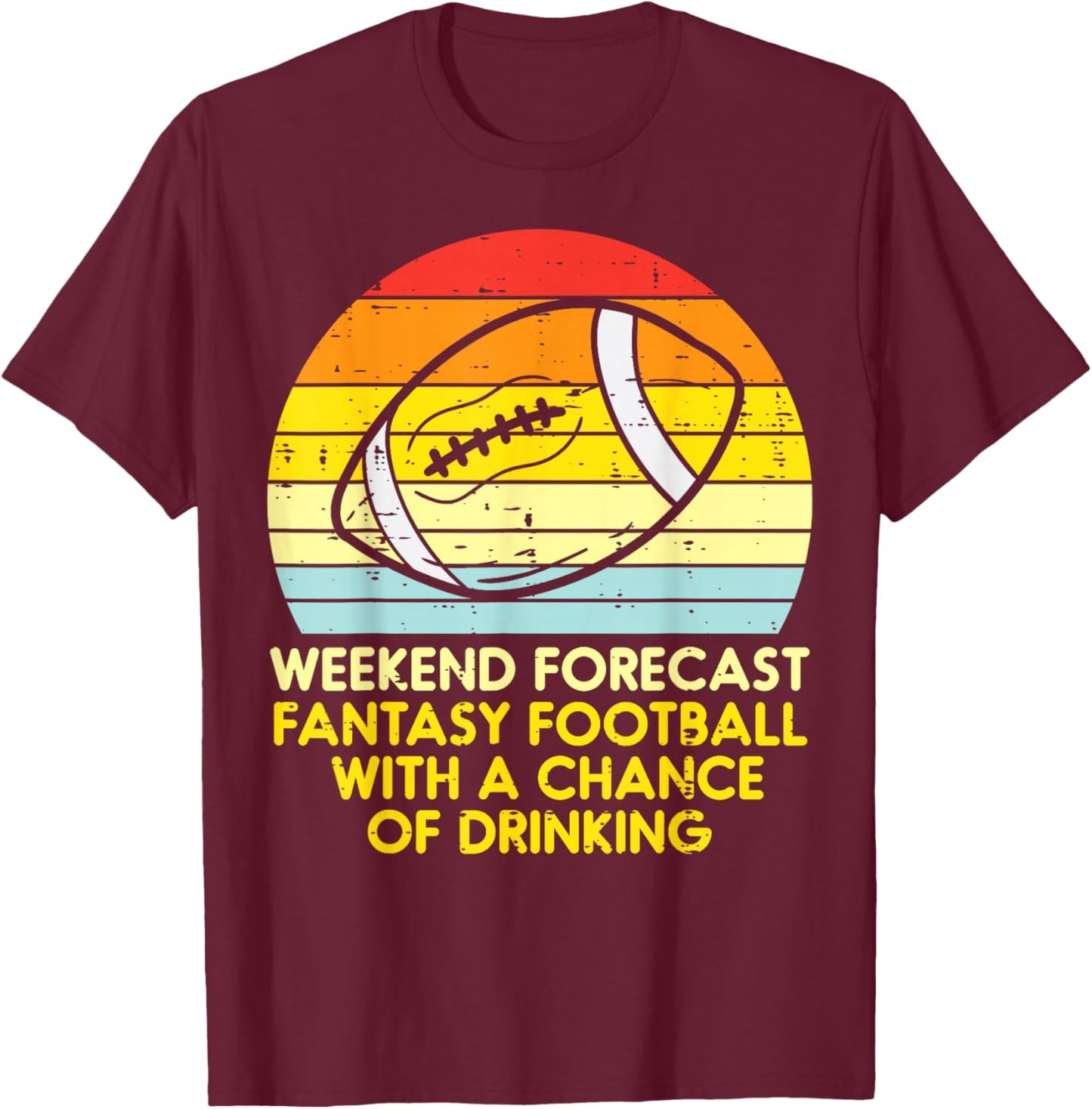 Fantasy Football Weekend Forecast Retro Draft Party Dad Men T-Shirt - T-Shirt | Maroon