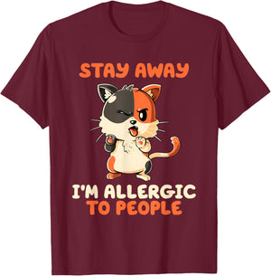 Stay Away I’m Allergic To People Cat Funny T-Shirt - T-Shirt | Maroon