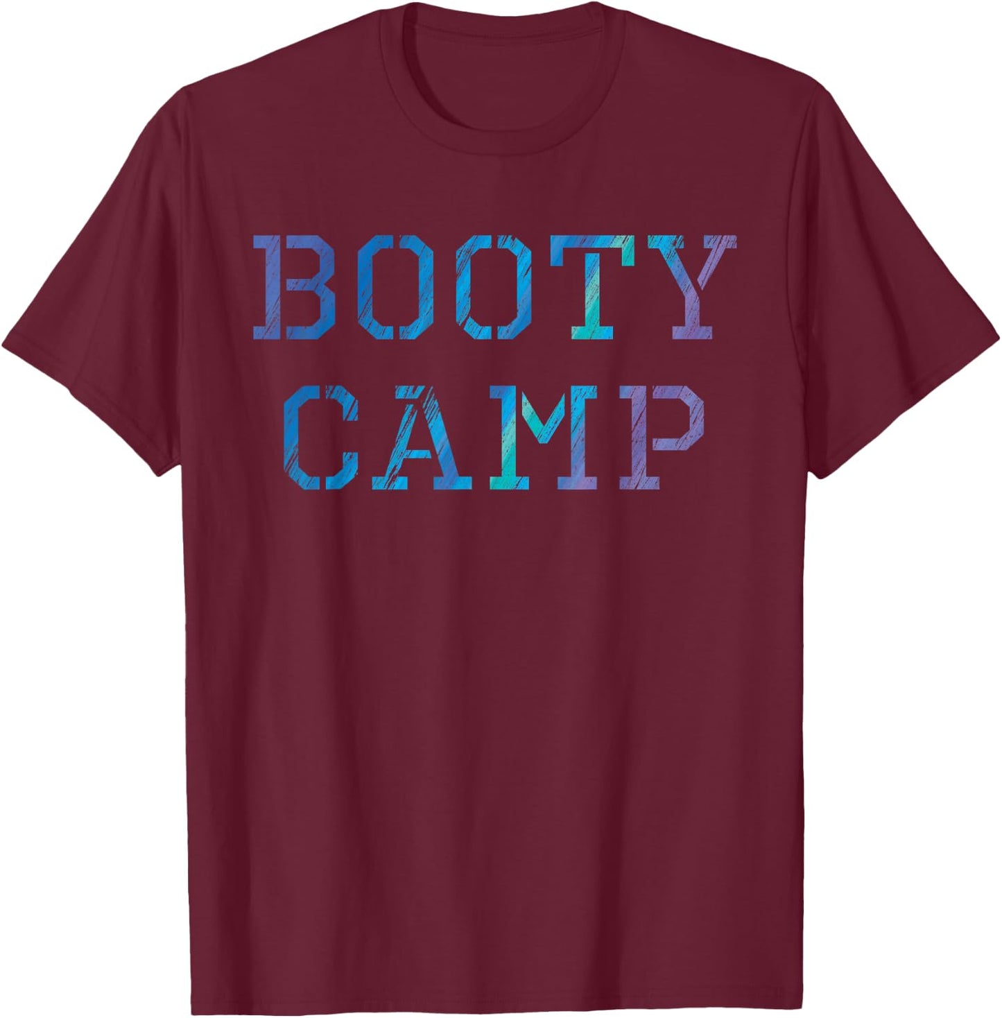 Bootcamp , Fitness Gym Trainer Booty Camp T-Shirt - T-Shirt | Maroon