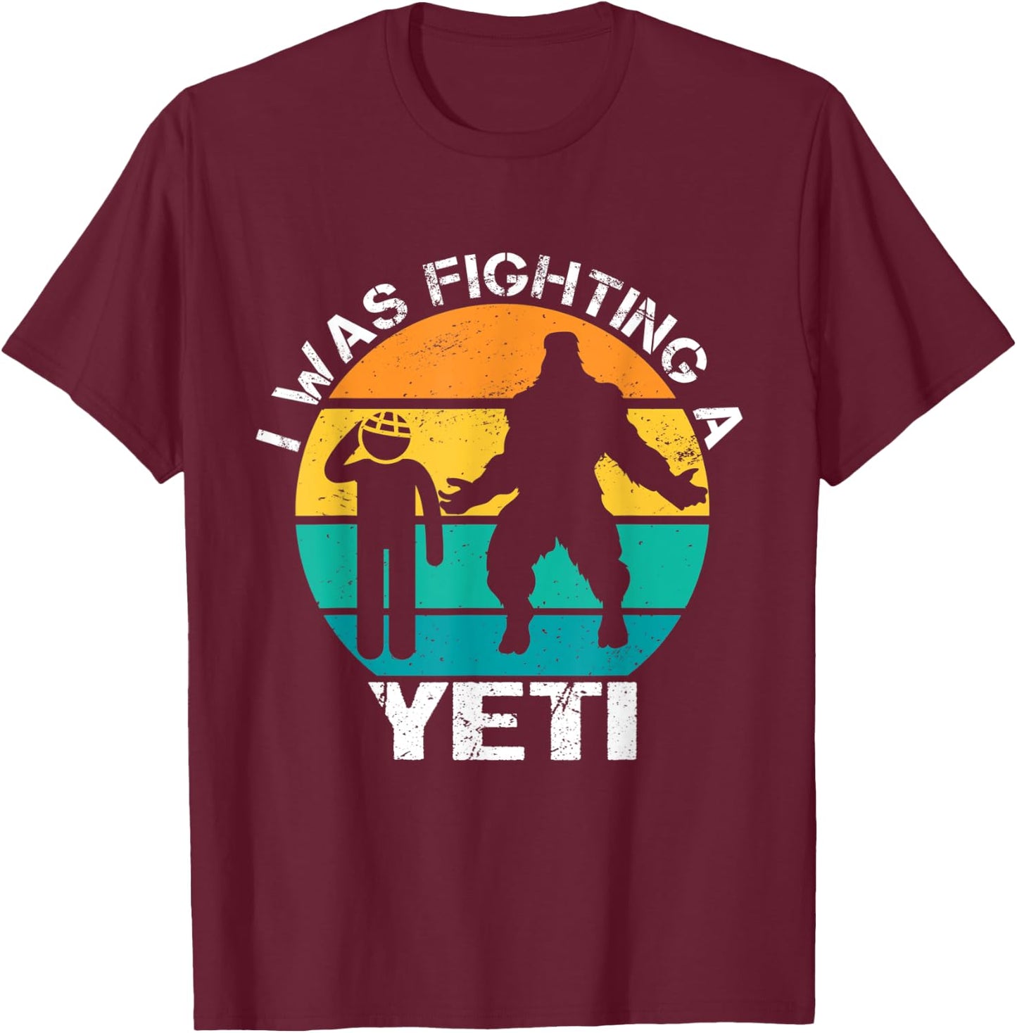 I Was Fighting A Yeti Bigfoot Funny Head Injury Concussion T-Shirt - T-Shirt | Maroon