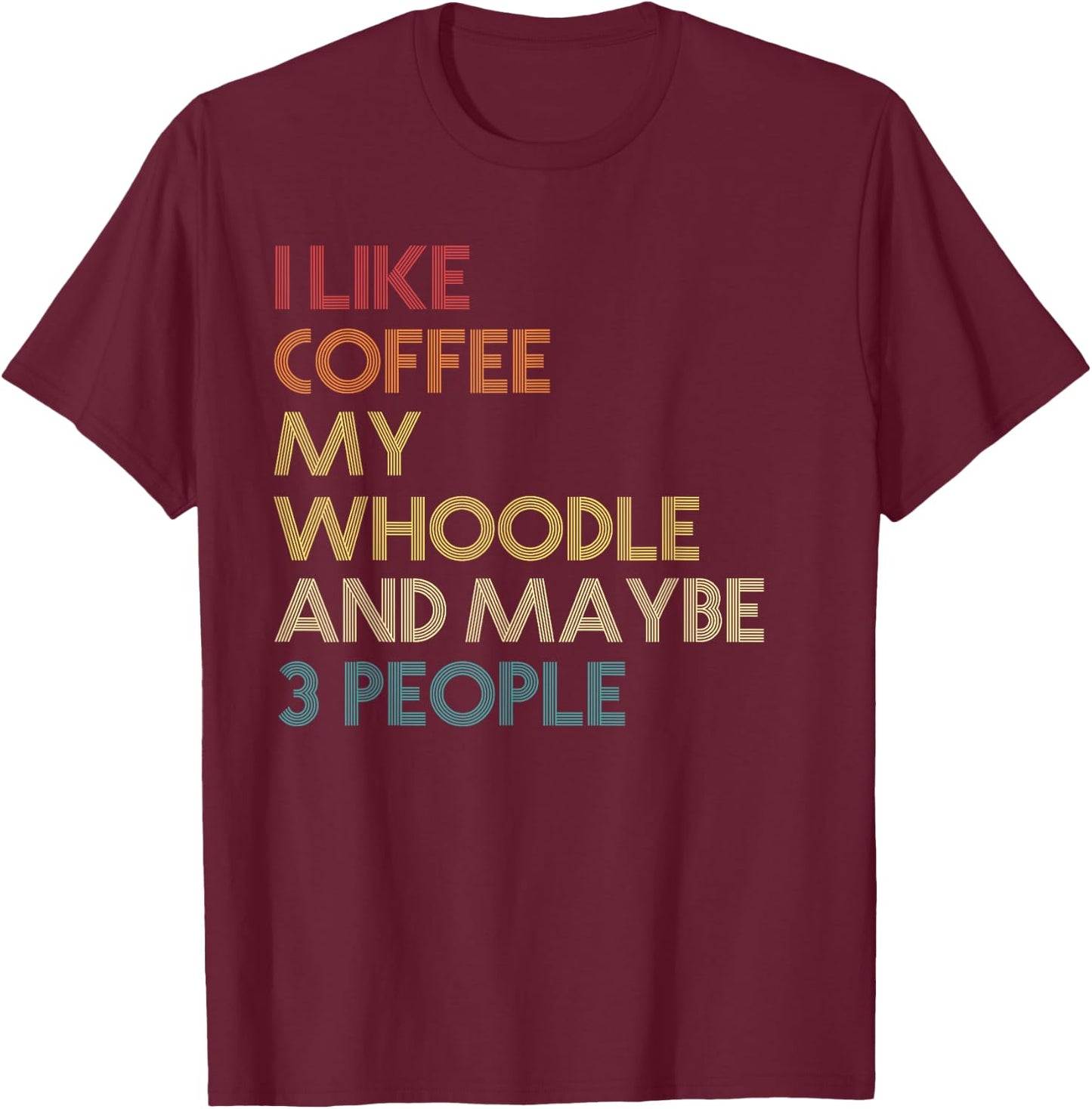 Whoodle Dog Owner Coffee Lovers Funny Quote Vintage Retro Women T-Shirt - T-Shirt | Maroon