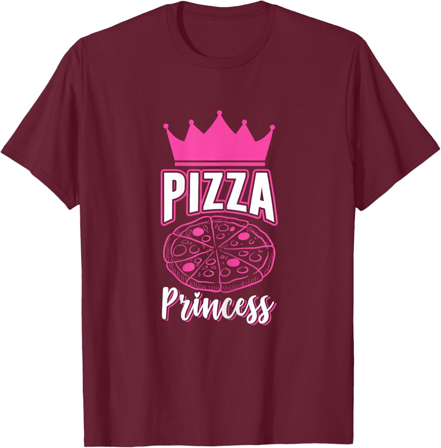 Pizza Princess Girls Funny Pizza Lovers Gift T-Shirt - T-Shirt | Maroon