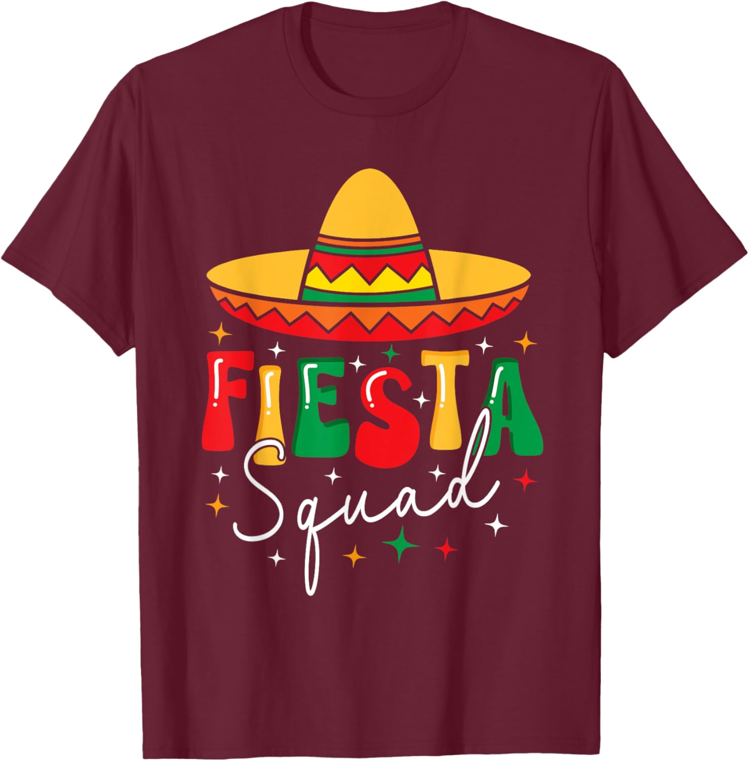 Cinco De Mayo Fiesta Squad Funny Mexican Fiesta 5 De Mayo T-Shirt - T-Shirt | Maroon