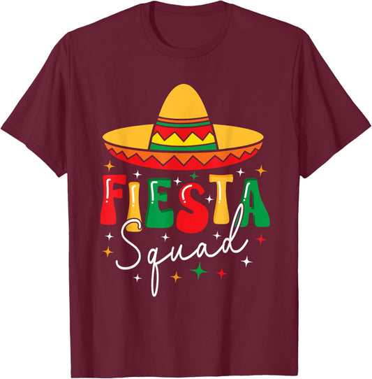 Cinco De Mayo Fiesta Squad Funny Mexican Fiesta 5 De Mayo T-Shirt - T-Shirt | Maroon