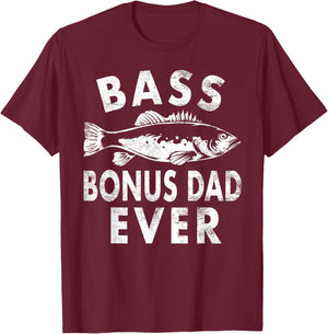 Bass Bonus Dad Ever Fishing Gifts Bonus Dad Father's Day T-Shirt - T-Shirt | Maroon