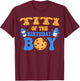 Titi Of The Birthday Boy Milk and Cookies Lover T-Shirt - T-Shirt | Maroon