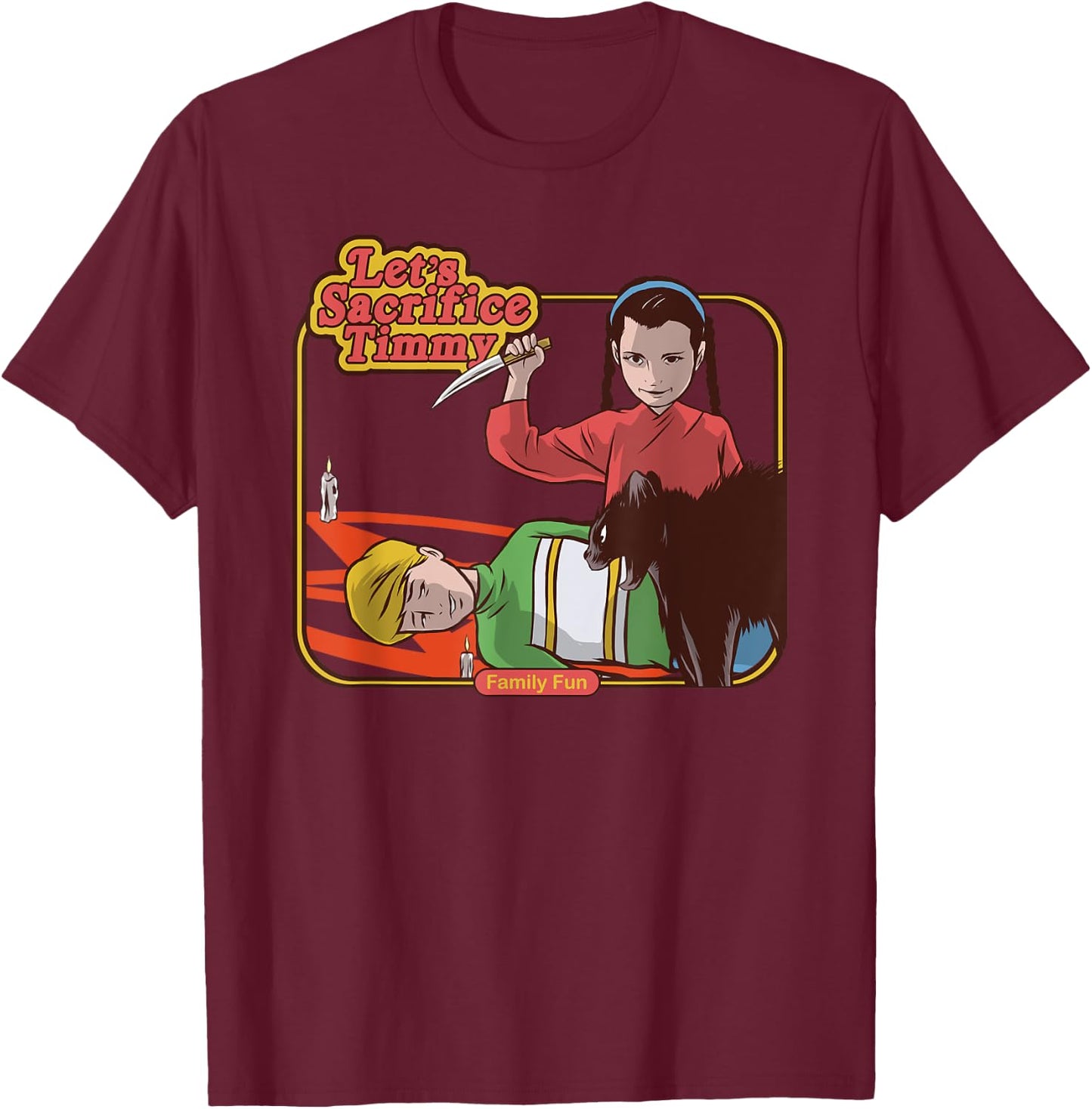Let's Sacrifice Timmy T-Shirt - T-Shirt | Maroon