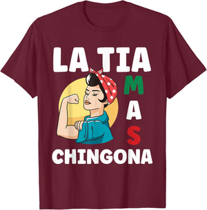 Funny Mexican Design for Aunt - La Tia Mas Chingona T-Shirt - T-Shirt | Maroon