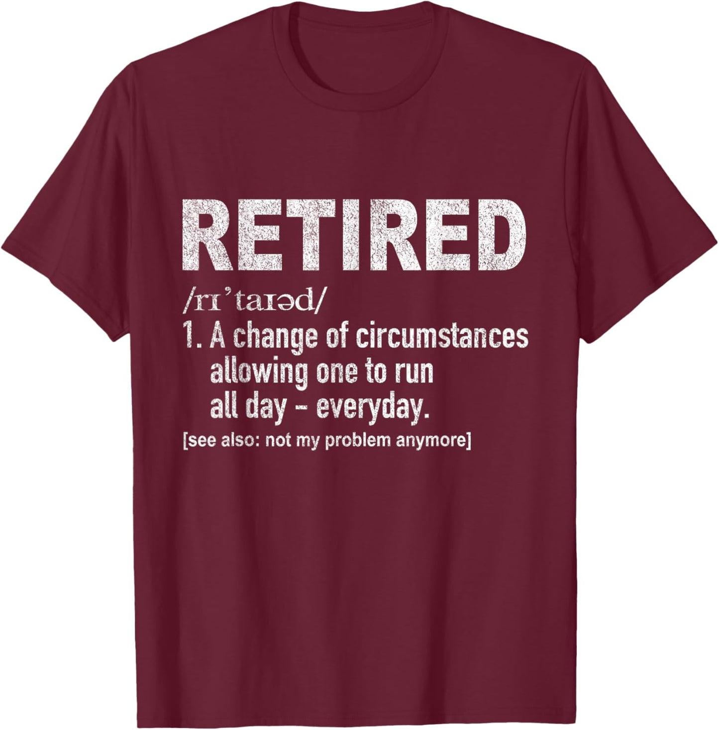 Funny Retired Definition Retirement Plan Running Retro T-Shirt - T-Shirt | Maroon