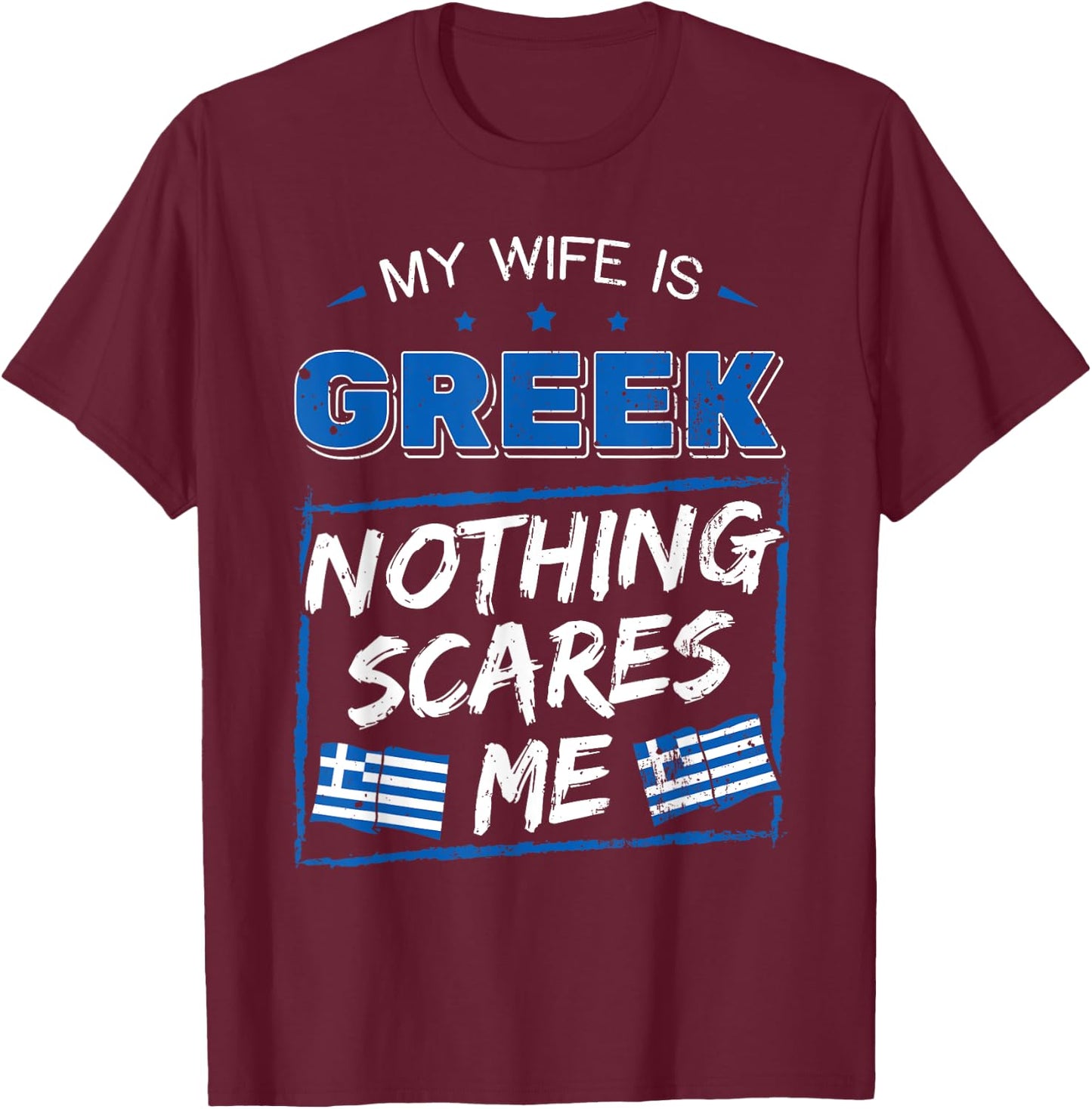 My Wife Is Greek Hellenic Republic Greece Roots Flag Pride T-Shirt - T-Shirt | Maroon