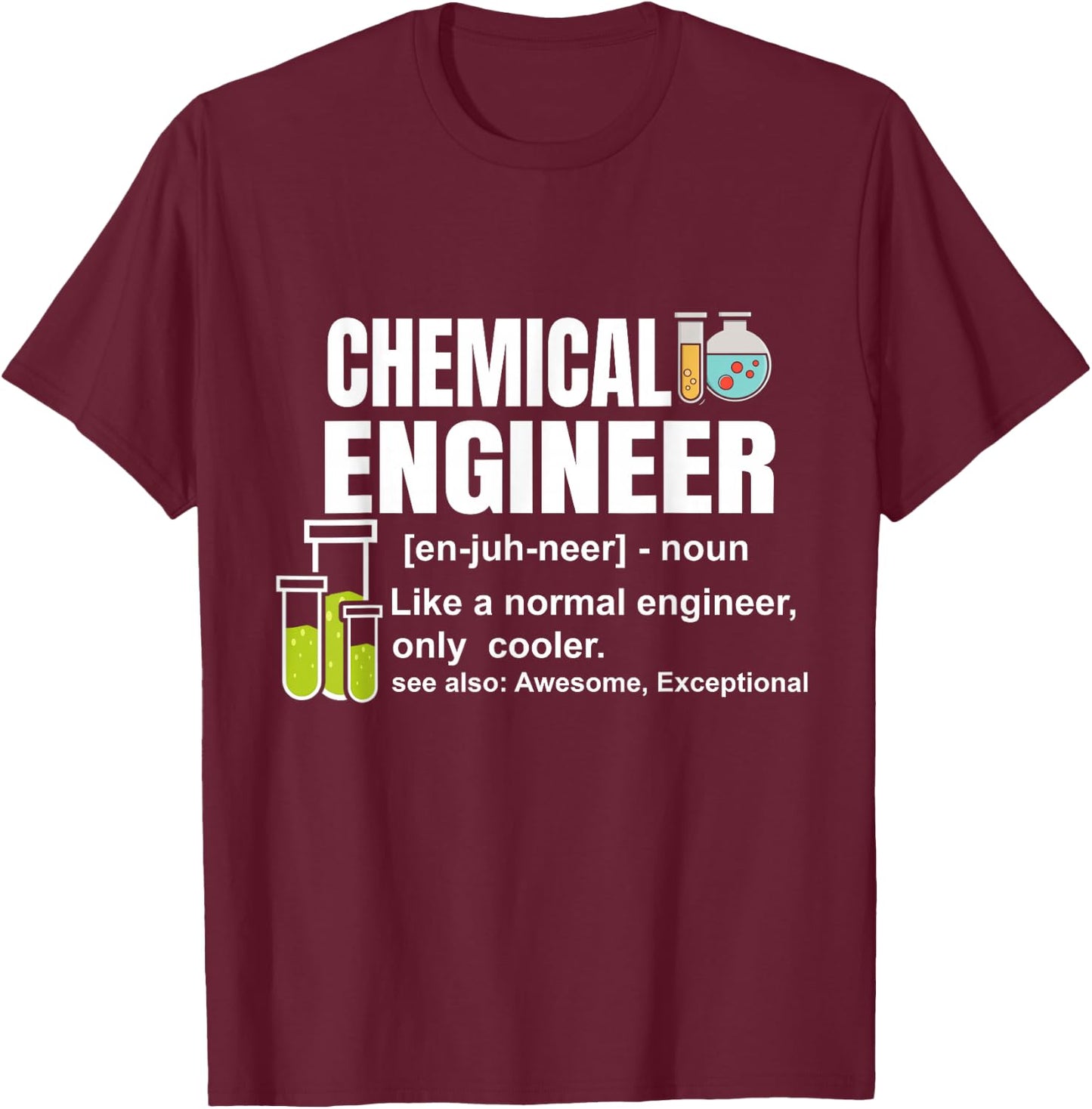 Chemical Definition Engineering Gift Chemical Engineer T-Shirt - T-Shirt | Maroon