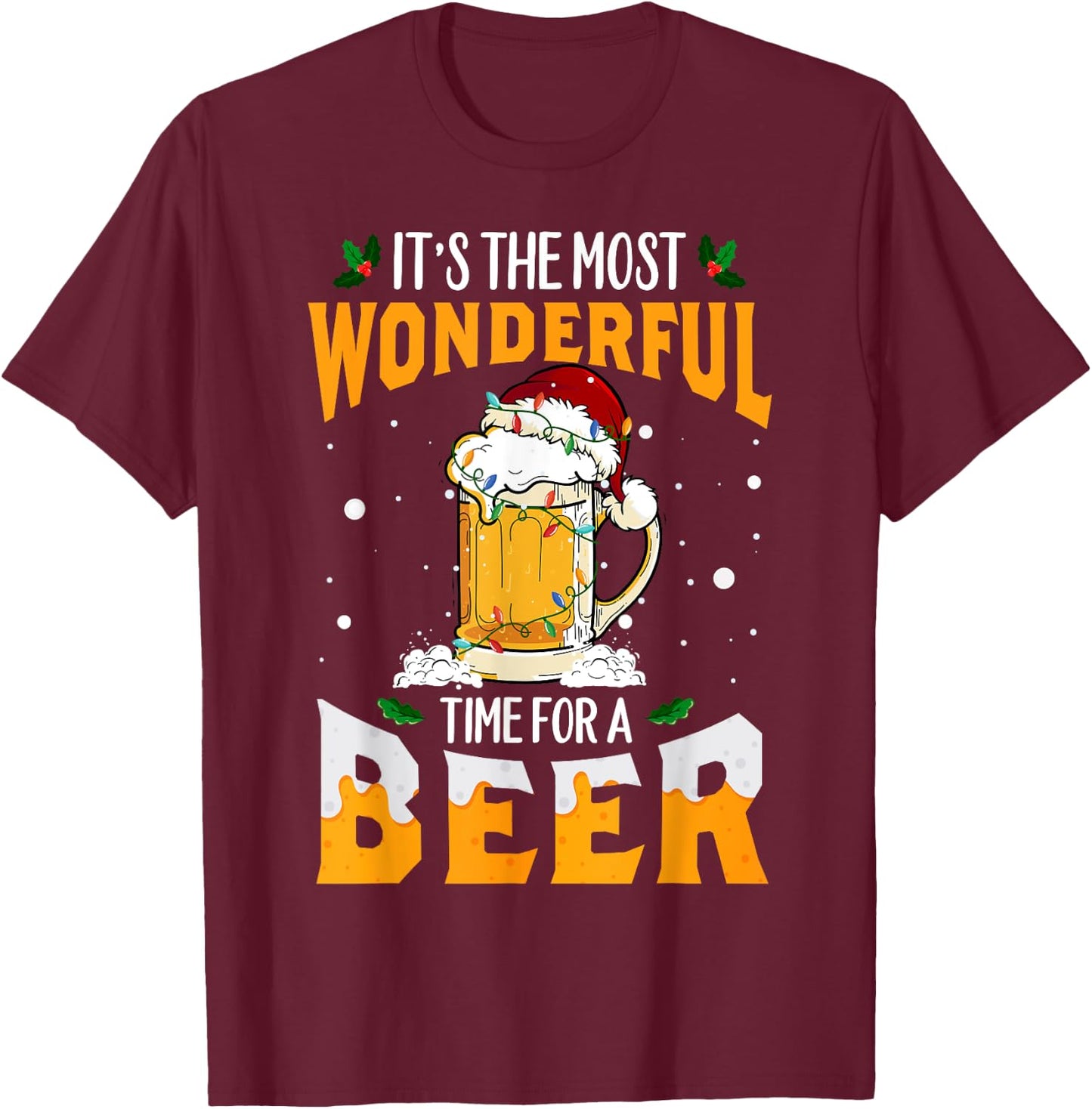 Its The Most Wonderful Time For A Beer Christmas Santa Light T-Shirt - T-Shirt | Maroon
