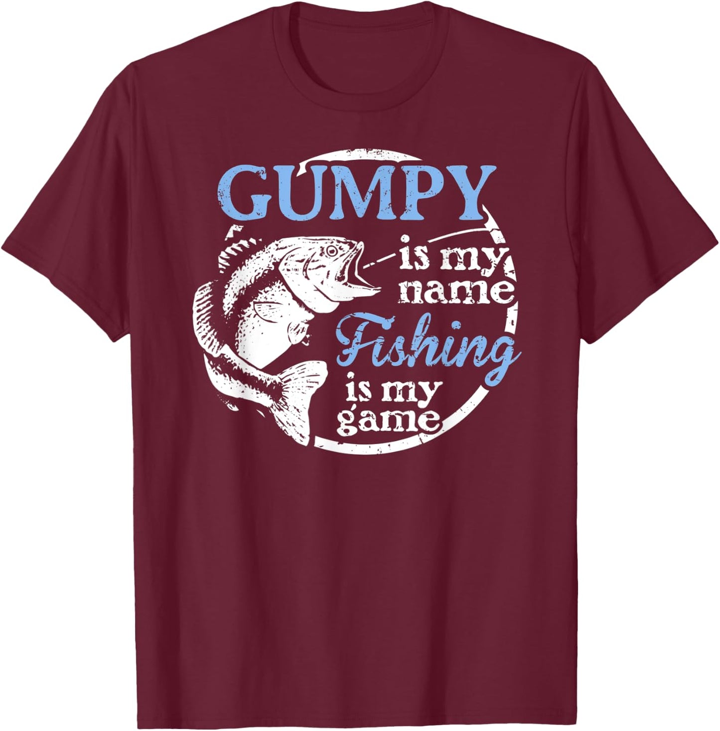 Gumpy Fishing Shirt Fathers Day Gift from Son T-Shirt - T-Shirt | Maroon