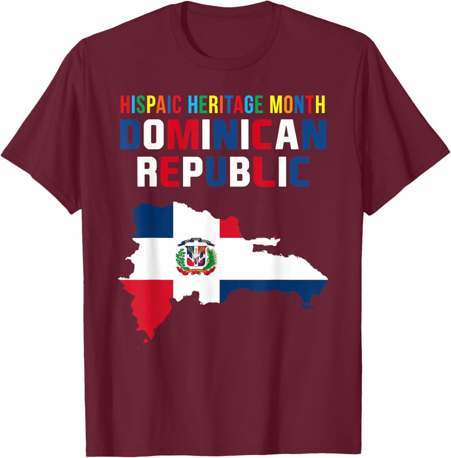 Hispanic Heritage Month Dominican Republic Flag Dominican T-Shirt - T-Shirt | Maroon