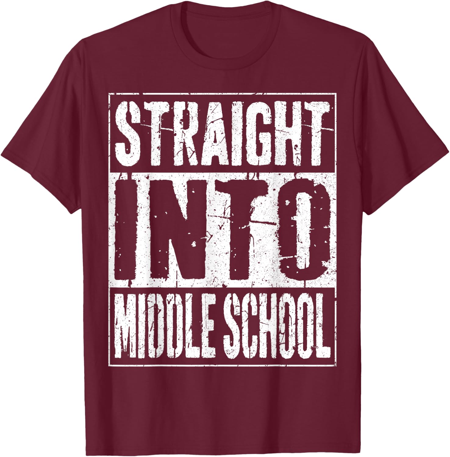 Straight Into Middle School Shirt Boy Girl Back To School T-Shirt - T-Shirt | Maroon