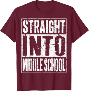 Straight Into Middle School Shirt Boy Girl Back To School T-Shirt - T-Shirt | Maroon