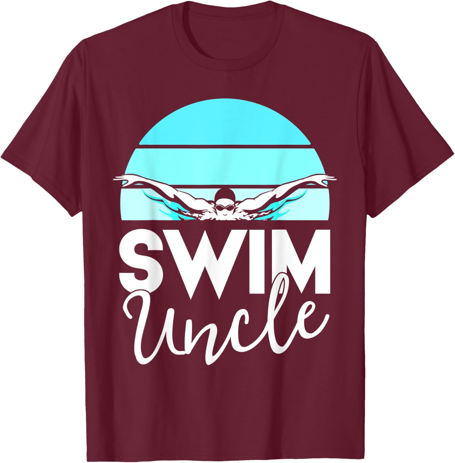 Swim Team Shirt Uncle School Swimming Meet Swimmer Gift T-Shirt - T-Shirt | Maroon