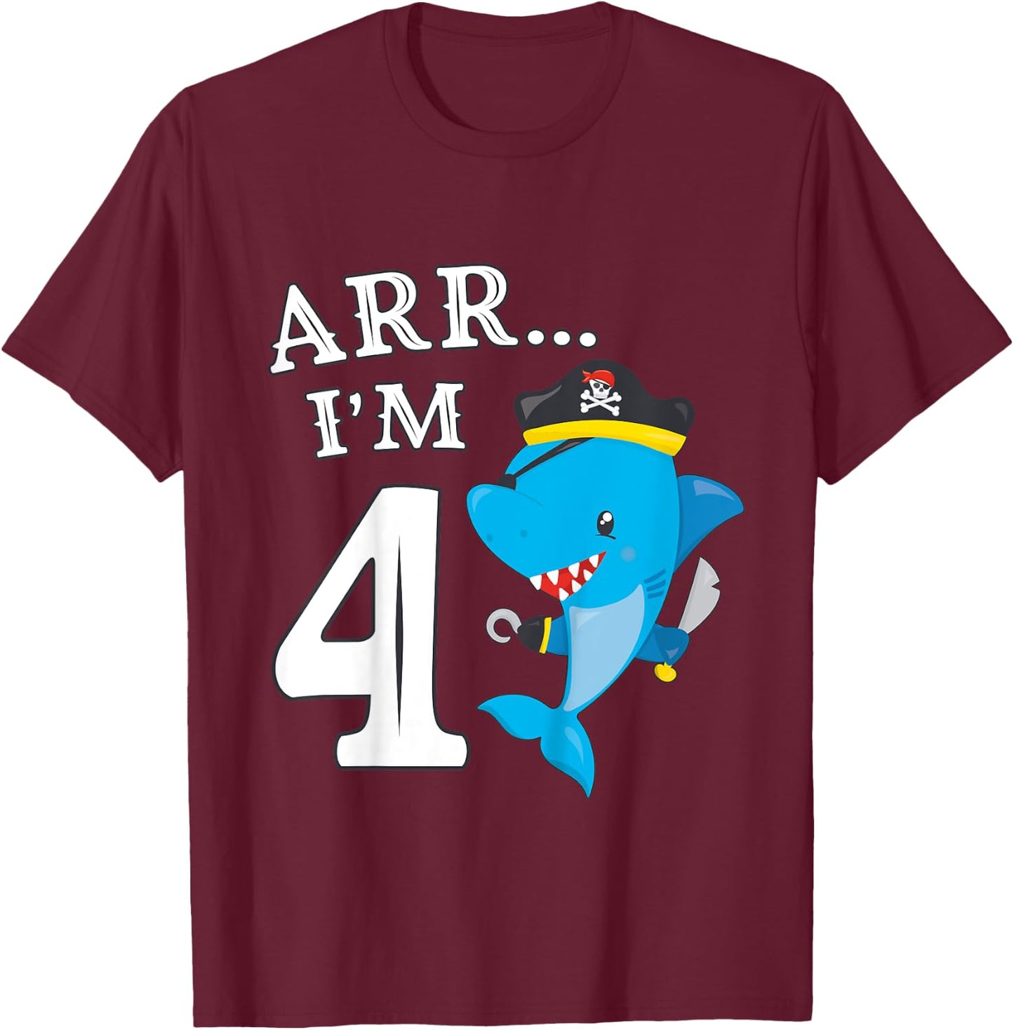 Kids ARR I'M 4 Birthday Pirate I 4th Birthday Shark T-Shirt - T-Shirt | Maroon
