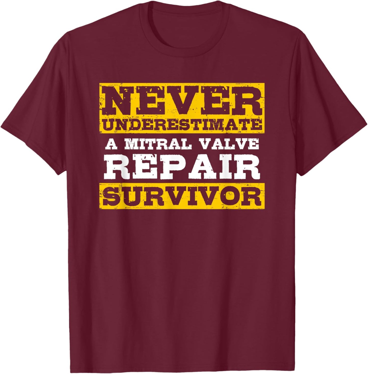 Mitral Valve Repair Survivor T-Shirt - T-Shirt | Maroon