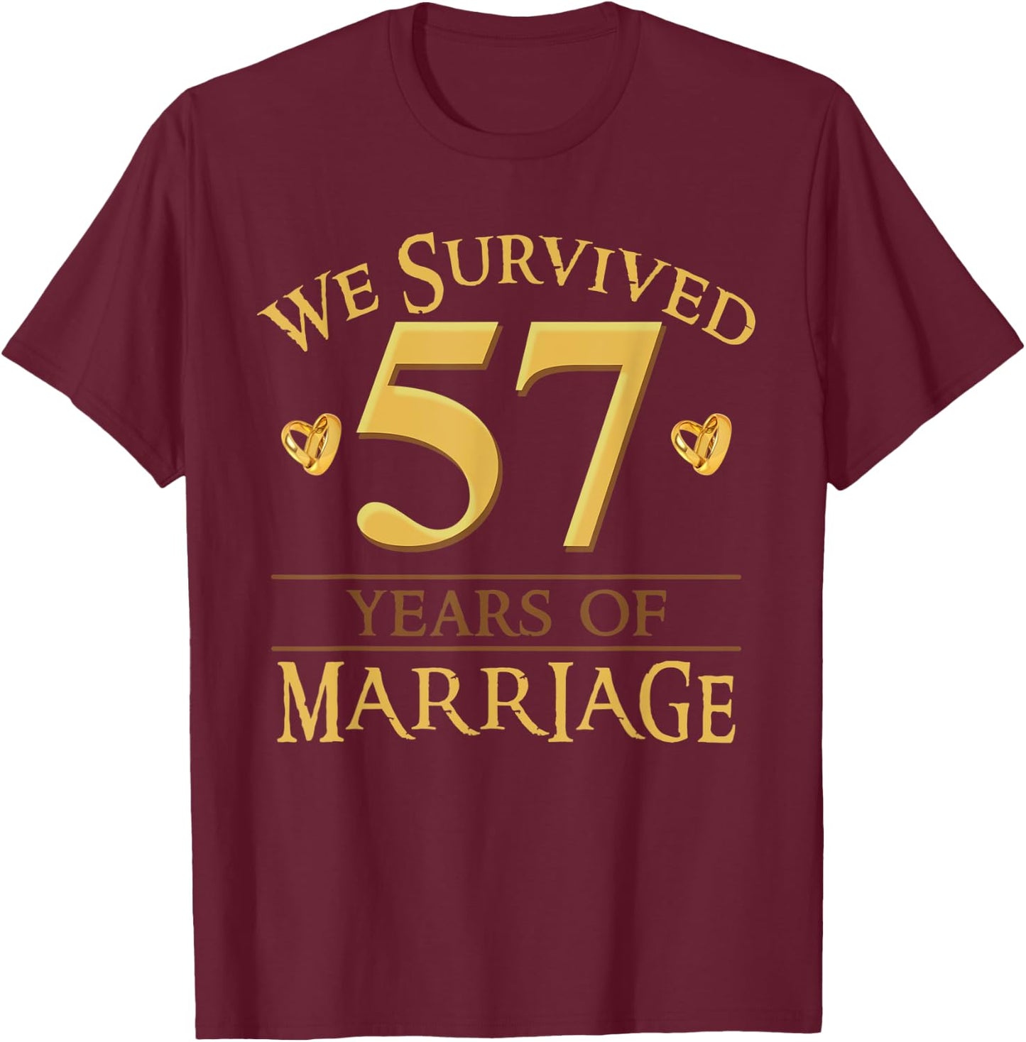 We Survived 57 Years Of Marriage Couple 57th Anniversary T-Shirt - T-Shirt | Maroon