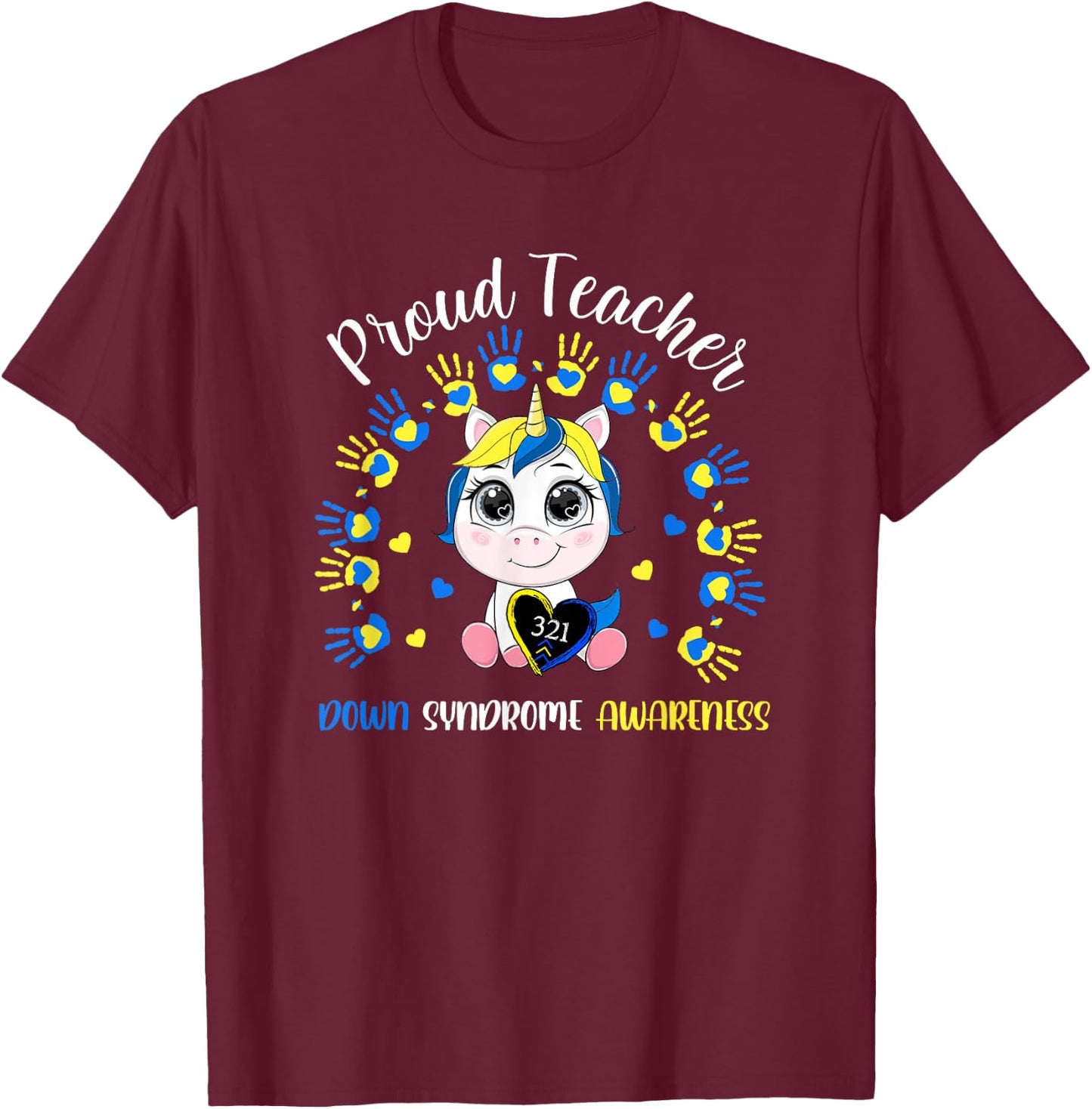 Proud Teacher Down Syndrome Awareness Blue Unicorn Outfit Women T-Shirt - T-Shirt | Maroon
