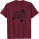 Come on Man Get It Together T-Shirt - T-Shirt | Maroon