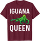 Funny Iguana Art For Girls Women Lizard Reptile Iguana Lover T-Shirt - T-Shirt | Maroon