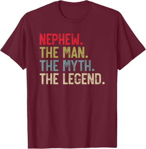 Nephew the Man the Myth the Legend Father's Day for Nephew T-Shirt - T-Shirt | Maroon