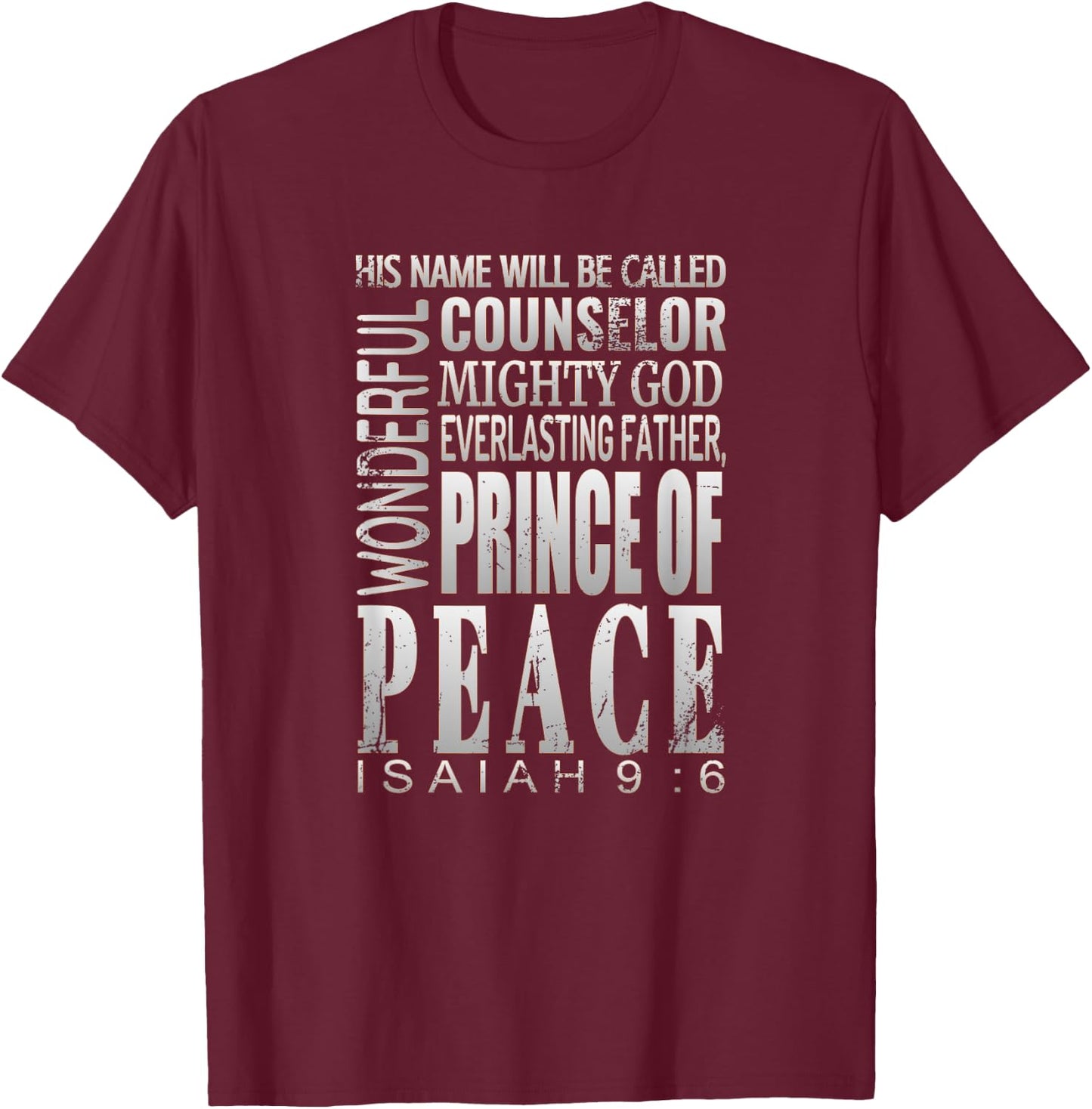 Prince Of Peace Shirt Isaiah 9:6 Christmas Bible Verse Gift T-Shirt - T-Shirt | Maroon