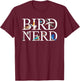 Bird Nerd T-Shirt - T-Shirt | Maroon