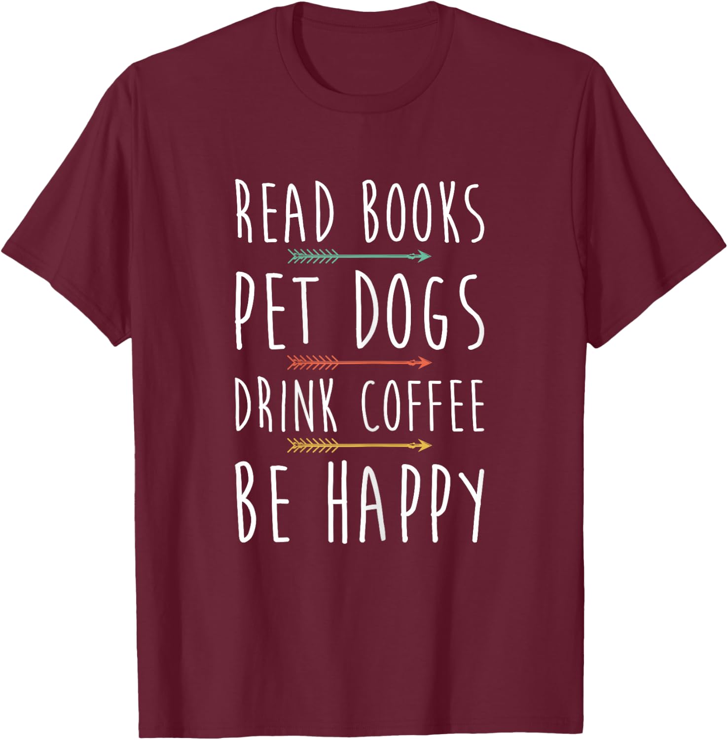 Read Books Pet Dogs Drink Coffee Lover Funny Dog Mom T-Shirt - T-Shirt | Maroon
