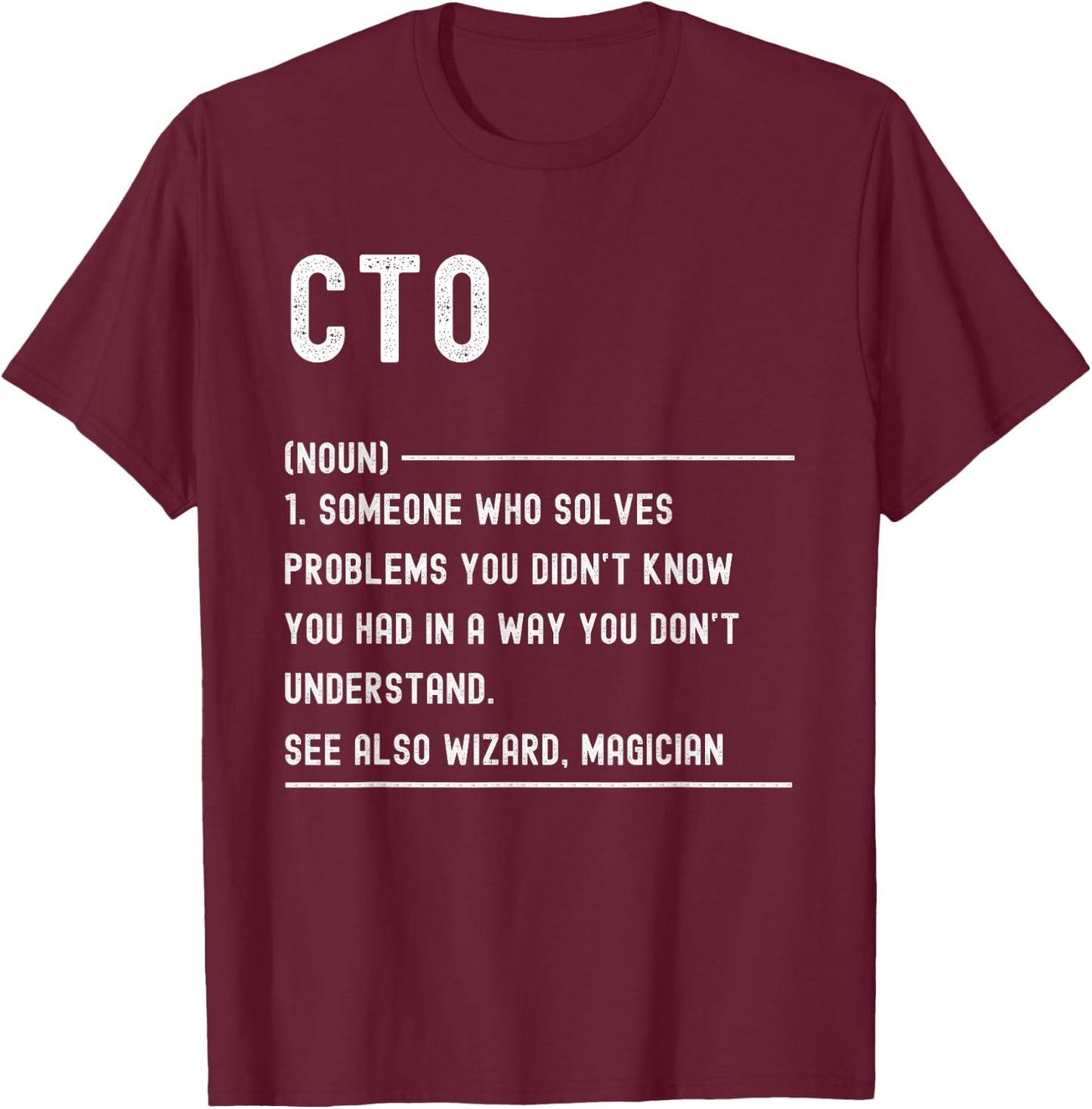 Cto Definition Shirts Funny Job Title T-Shirt - T-Shirt | Maroon