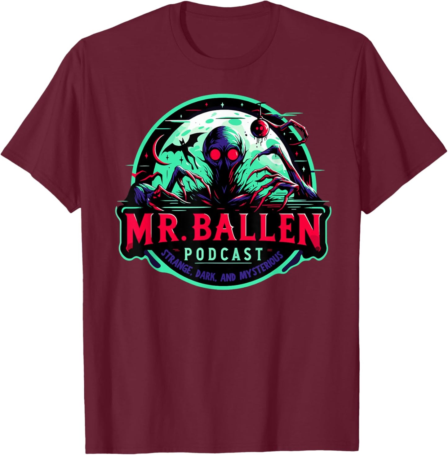 Ballen Strange Dark Podcast Mysterious True Crime UFO Aliens T-Shirt - T-Shirt | Maroon